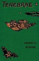 Tenebrae - Ernest George Henham - cover