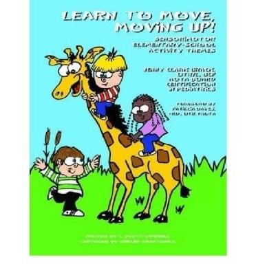 Learn to Move, Moving Up!: Sensorimotor Elementary-school Activity Themes - Jenny Clark Brack - cover