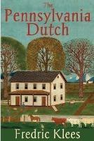 The Pennsylvania Dutch - Fredric Klees - cover