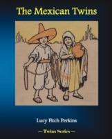 The Mexican Twins - Lucy Fitch Perkins - cover