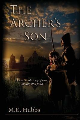 The Archer's Son - Mark E Hubbs - cover