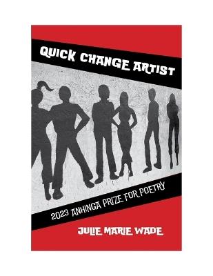 Quick Change Artist - Julie Marie Wade - cover