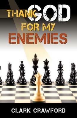 Thank God for My Enemies - Clark Crawford - cover