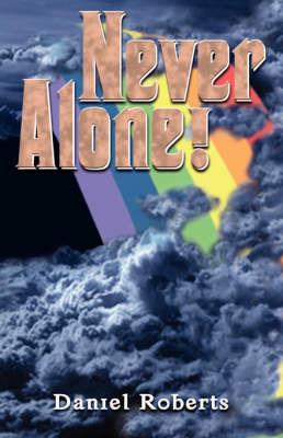 Never Alone - Daniel Roberts - cover