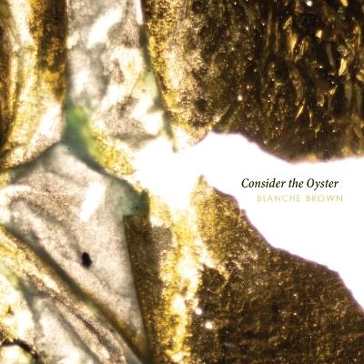 Consider the Oyster - Blanche Brown - cover