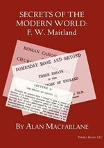 Secrets of the Modern World: F. W. Maitland