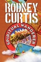 Spiritual Wanderer - Rodney Curtis - cover