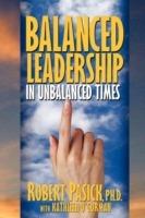 Balanced Leadership in Unbalanced Times