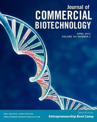 Biotechnology Entrepreneurship Bootcamp: Journal of Commercial Biotechnology Special Issue - cover