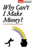 Why Can't I Make Money? - Marta Merajver-Kurlat - cover