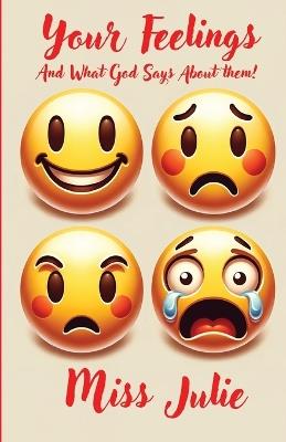Your Feelings and What God Says about Them - Julie Chapus - cover