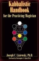 Kabbalistic Handbook for the Practicing Magician: A Course in the Theory and Practice of Western Magic - Joseph C Lisiewski - cover