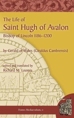 The Life of Saint Hugh of Avalon - Giraldus,Gerald of Wales - cover