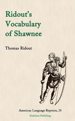 Ridout's Vocabulary of Shawnee - Thomas Ridout - cover