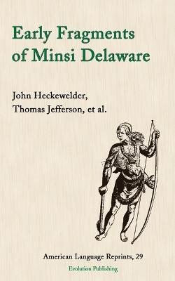 Early Fragments of Minsi Delaware - John Heckewelder,Thomas Jefferson - cover