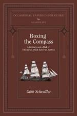 Boxing the Compass: A Century and a Half of Discourse about Sailor's Chanties