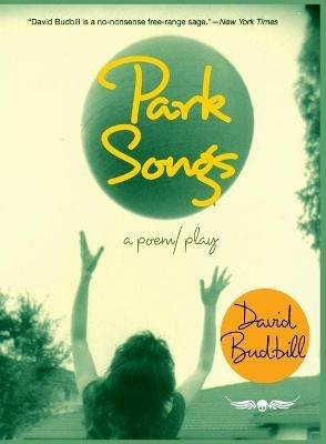 Park Songs: A Poem/Play - David Budbill - cover