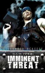 Sam Iver: Imminent Threat