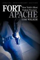 Fort Apache: New York's Most Violent Precinct - Tom Walker - cover