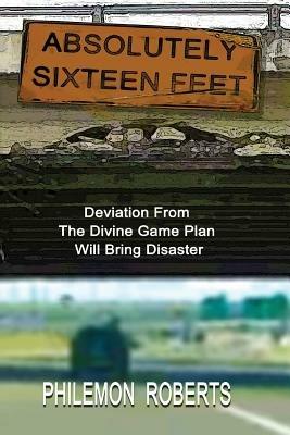 Absolutely Sixteen Feet - Philemon Roberts - cover