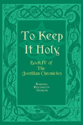 To Keep it Holy - Barbara Reichmuth Geisler - cover