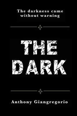 The Dark - Anthony Giangregorio - cover