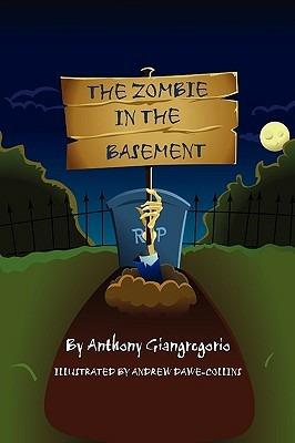 The Zombie In The Basement - Anthony Giangregorio - cover