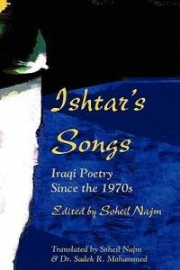 Ishtar's Songs: Iraqi Poetry Since the 1970s - cover