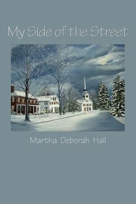 My Side of the Street - Martha Deborah Hall - cover