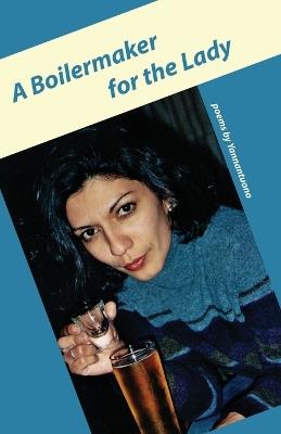 A Boilermaker for the Lady - Fred Yannantuono - cover