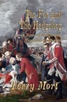 THE Fox and the Hedgehog: A Novel of Wolfe and Montcalm at Quebec