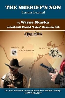 The Sheriff's Son: Lessons Learned - Wayne Skarka - cover