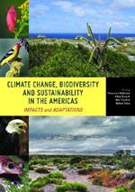 Climate Change, Biodiversity, and Sustainability in the Americas: Impacts and Adaptations