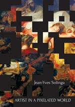 Artist in a Pixelated World