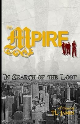 The Mpire: In Search of the Lost - Tl James - cover