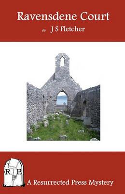 Ravensdene Court - J S Fletcher - cover