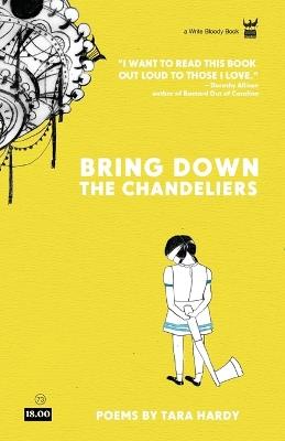 Bring Down The Chandeliers - Tara Hardy - cover