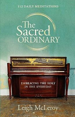 The Sacred Ordinary - Leigh McLeroy - cover