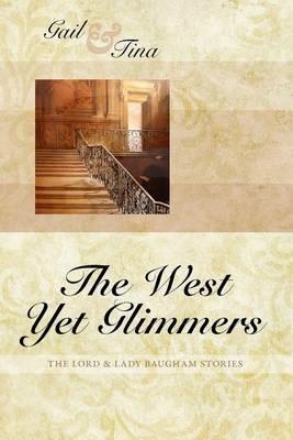 The West Yet Glimmers - Gail McEwen - cover