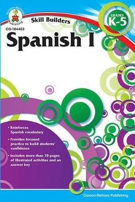 Spanish I, Grades K - 5 (Skill Builders), Grades K - 5 - cover