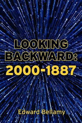 Looking Backward: 2000-1887 - Edward Bellamy - cover