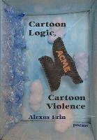 Libro in inglese Cartoon Logic, Cartoon Violence  - Alexus Erin