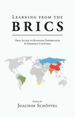 Learning from the BRICS: Open Access to Scientific Information in Emerging Countries - cover