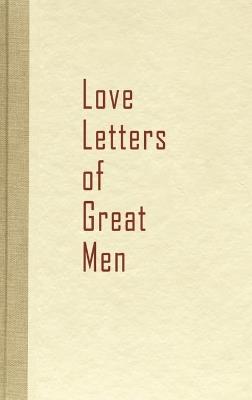 Love Letters of Great Men - cover