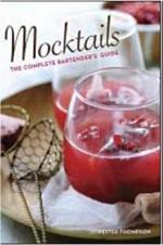 Mocktails: The Complete Bartender's Guide