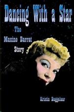 Dancing With a Star: The Maxine Barrat Story