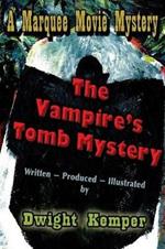 The Vampire's Tomb Mystery