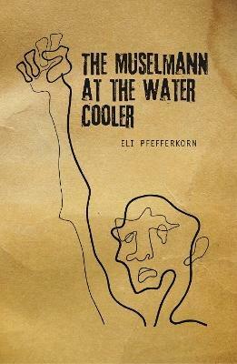 The Mselmann at the Water Cooler - Eli Pfefferkorn - cover