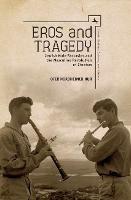 Eros and Tragedy: Jewish Male Fantasies and the Masculine Revolution of Zionism