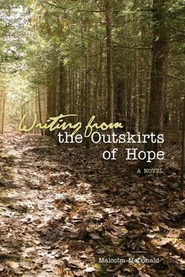 Writing From the Outskirts of Hope - Malcolm MacDonald - cover